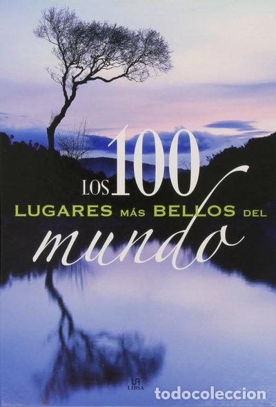 B&uuml;cher: Los 100 lugares m&aacute;s bellos del mundo- 9788466212625