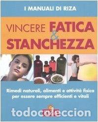Livres: Vincere fatica e stanchezza- 9788870711073