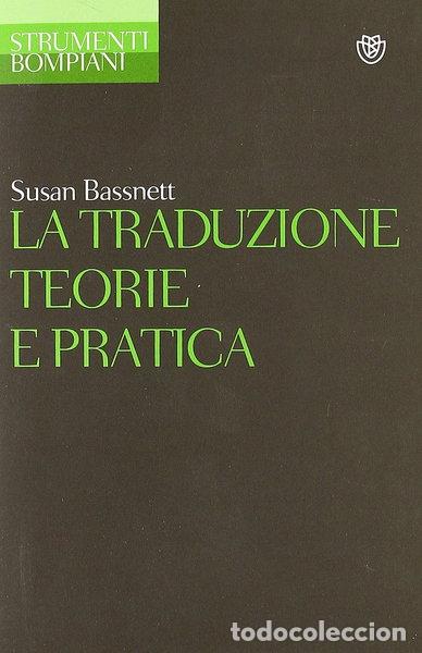 Livres: La traduzione. Teorie e pratica- 9788845219771