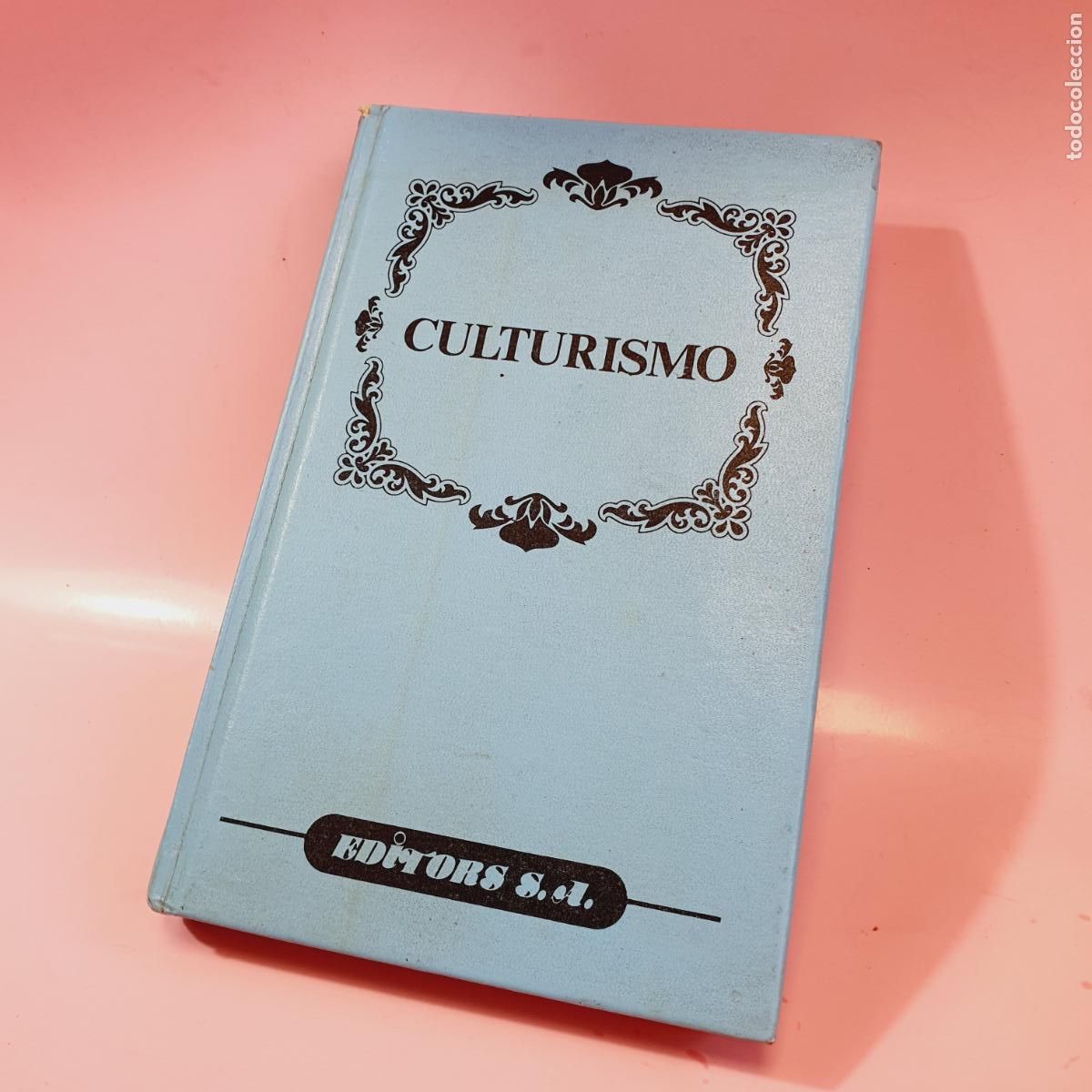 Libros: LIIBRO-CULTURISMO-EDICIONES DALMAU SOCIAS-1988-BUEN ESTADO GENERAL-VER FOTOGRAF&Iacute;AS.