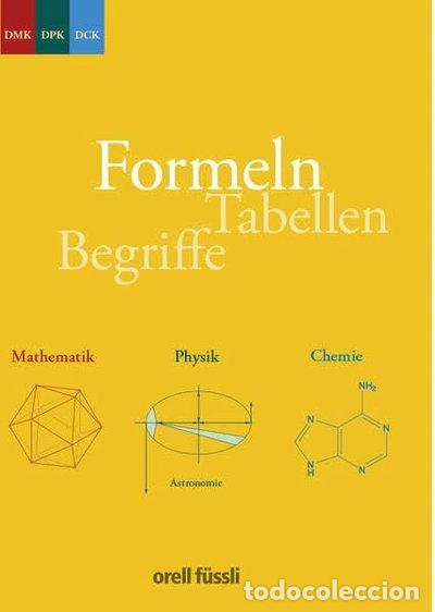 B&uuml;cher: Formeln, Tabellen, Begriffe: Mathematik - Physik - Chemie- 9783280040591