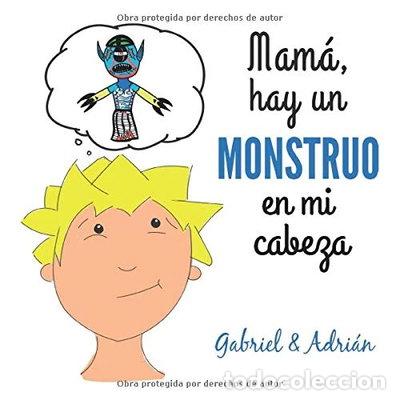 B&uuml;cher: Mam&aacute; hay un monstruo en mi cabeza- 9781521488447