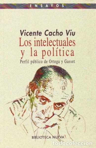 B&uuml;cher: Los intelectuales y la pol&iacute;tica- 9788470307430