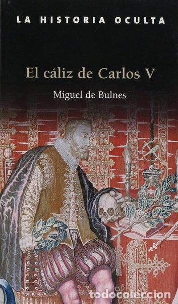 B&uuml;cher: El c&aacute;liz de Carlos V- 9788461106059