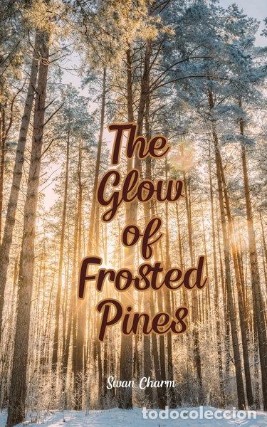 books: The Glow of Frosted Pines- 9789908114781