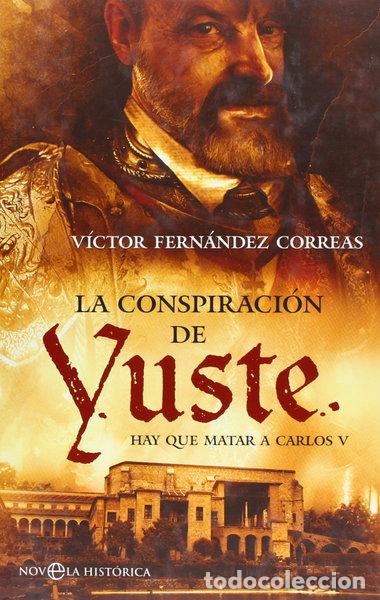 B&uuml;cher: La conspiraci&oacute;n de Yuste- 9788497347594