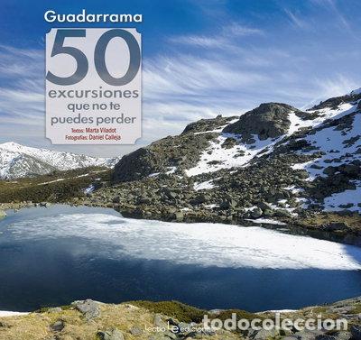 Libros: Guadarrama: 50 excursiones que no te puedes perder- 9788416012817