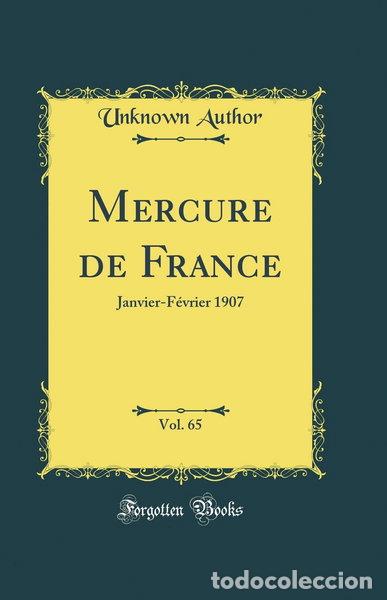 B&uuml;cher: Mercure de France, Vol. 65: Janvier-F&eacute;vrier 1907- 9780365206019