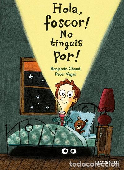 Libros: Hola foscor! No tinguis por!- 9788426147165