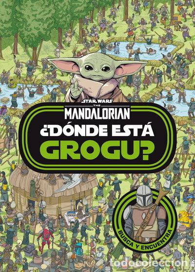 Libros: Star Wars. The Mandalorian. &iquest;D&oacute;nde est&aacute; Grogu?- 9788408254515