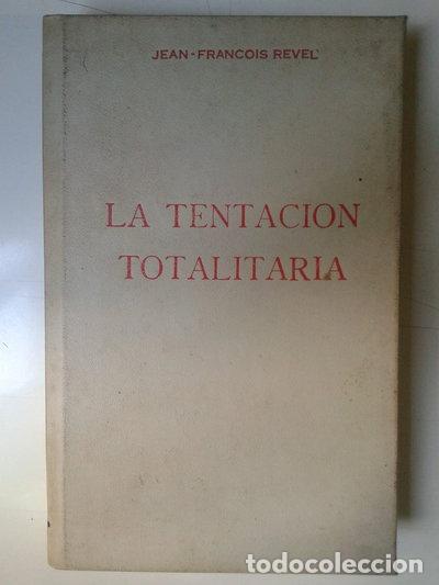 Libros: La tentaci&oacute;n totalitaria- 9788401330834