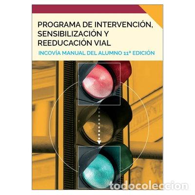 Libros: Programa de Intervenci&oacute;n, Sensibilizaci&oacute;n y Reeducaci&oacute;n Vial. Manual del alumno- 9788492625840