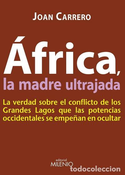 Libros: &Aacute;frica, la madre ultrajada- 9788497433754