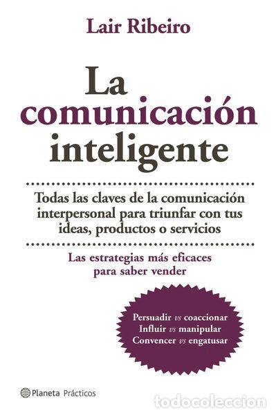 Libros: La comunicaci&oacute;n inteligente- 9788408064961