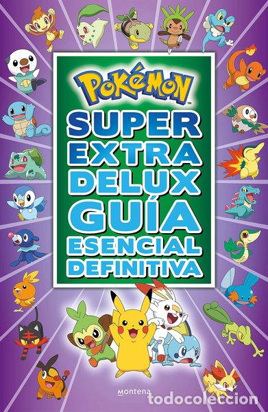 books: Pok&eacute;mon S&uacute;per Extra Delux Gu&iacute;a esencial definitiva- 9788418483103