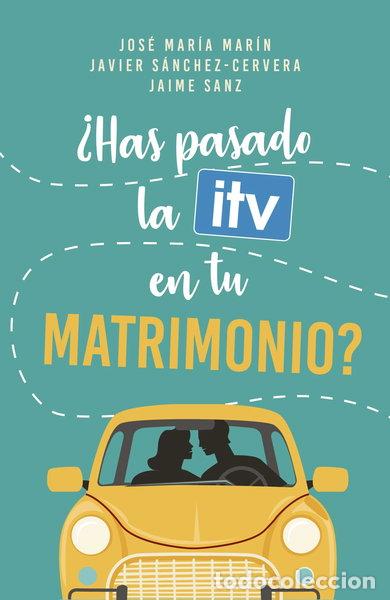 Livres: &iquest;Has pasado la ITV en tu matrimonio?- 9788490618752