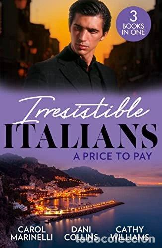 books: Irresistible Italians: A Price To Pay- 9780263318982