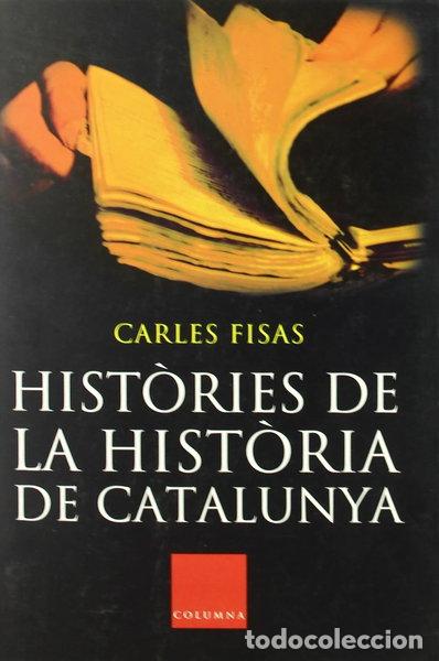 B&uuml;cher: Hist&ograve;ries de la hist&ograve;ria de Catalunya- 9788466406574