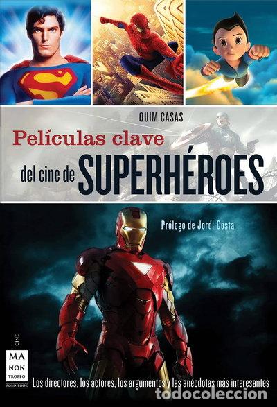 B&uuml;cher: Pel&iacute;culas clave del cine de superh&eacute;roes- 9788415256106
