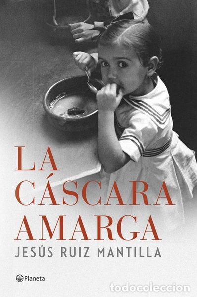 Libros: La c&aacute;scara amarga- 9788408119920