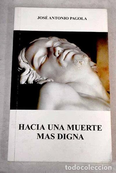 Livres: Hacia una muerte m&aacute;s digna- 9788488774897