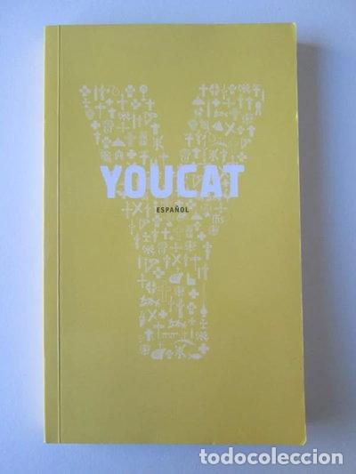 Libros: Youcat: Catecismo Joven de la Iglesia Cat&oacute;lica- 9788499200996