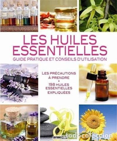 Libros: Les huiles essentielles: Guide pratique et conseils d'utilisation- 9782822601177