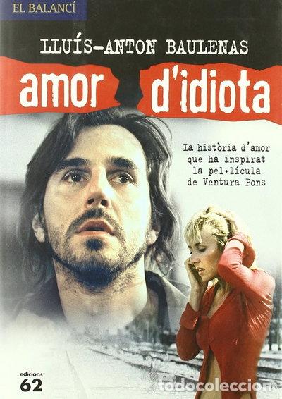 Libros: Amor d'idiota- 9788429752854