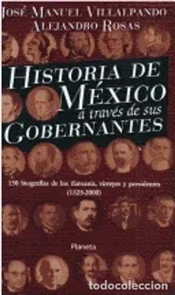 Libros: Historia de M&eacute;xico a trav&eacute;s de sus gobernantes- 9789706908759