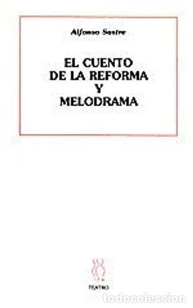 Livres: El cuento de la reforma y melodrama- 9788487524691