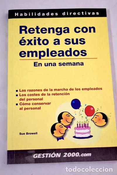 Libros: Retenga con &eacute;xito a sus empleados- 9788480887724