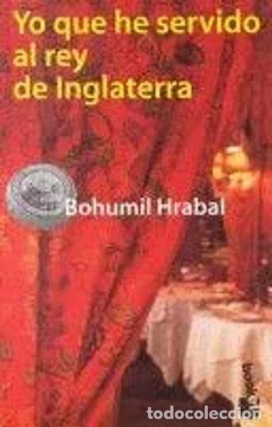 Libros: Yo que he servido al rey de Inglaterra- 9788483280140