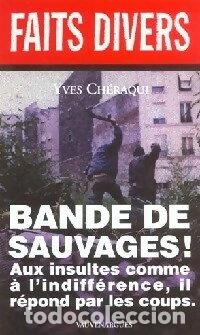 Livros em segunda m&atilde;o: Bande de sauvages !- 9782744306303