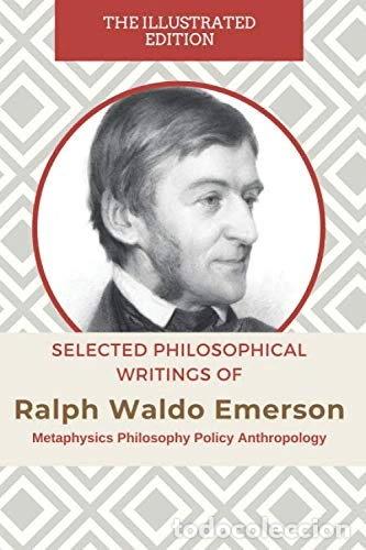 B&uuml;cher: Selected Philosophical Writings of Ralph Waldo Emerson- 9798636815549