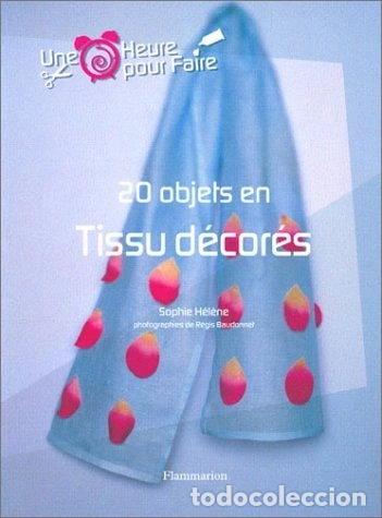 books: 20 objets en tissu d&eacute;cor&eacute;s- 9782082011556