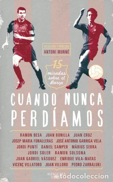 Libros: Cuando nunca perd&iacute;amos- 9788420407142