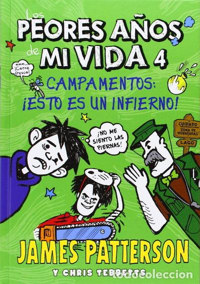 Libros: Los peores a&ntilde;os de mi vida 4: Campamentos: &iexcl;esto es un infierno!- 9788424652203