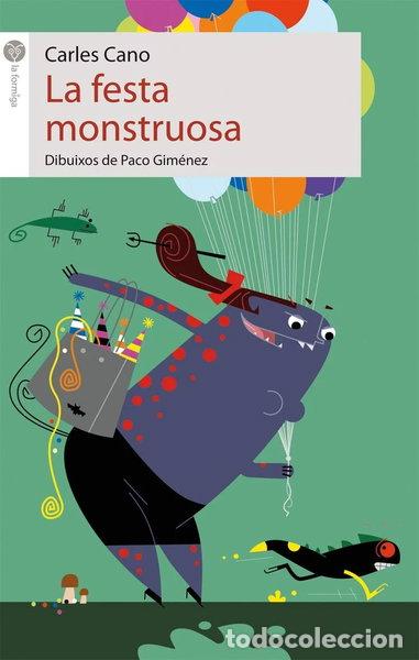 Libros: La festa monstruosa- 9788415095354