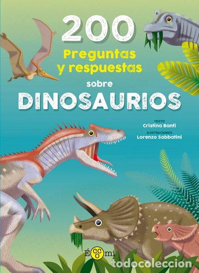 Libros: 200 preguntas y respuestas sobre dinosaurios- 9788419262370