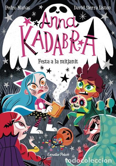 Libros: Anna Kadabra 4. Festa a la mitjanit- 9788418135644