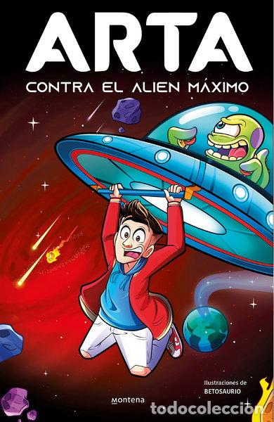 Libros: Arta contra el alien m&aacute;ximo- 9788419357922