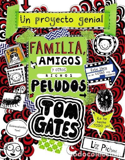 Libros: Tom Gates: Familia, amigos y otros bichos peludos- 9788469623879