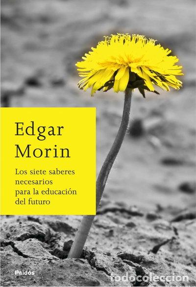 Libros: Los siete saberes necesarios para la educaci&oacute;n del futuro- 9788449324901