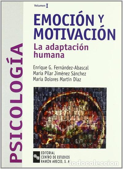 Libros: Emoci&oacute;n y motivaci&oacute;n: La adaptaci&oacute;n humana- 9788480046176