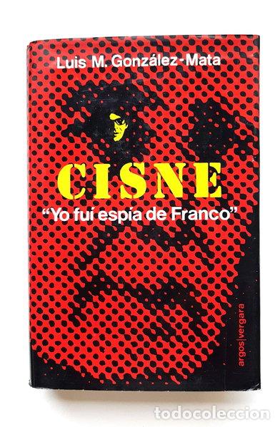 Libros: Cisne. Yo fui esp&iacute;a de Franco- 9788470173271