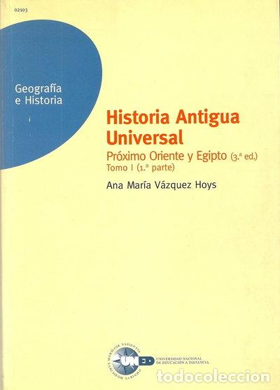 Libri di seconda mano: Historia antigua universal. Pr&oacute;ximo oriente y Egipto- 9788436238846