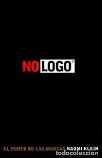 Libros: No Logo: El Poder De Las Marcas- 9788449312489