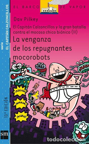 Livres: La venganza de los repugnantes mocorobots- 9788467503548