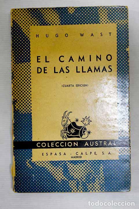 Libros: El camino de las llamas.- Wast, Hugo