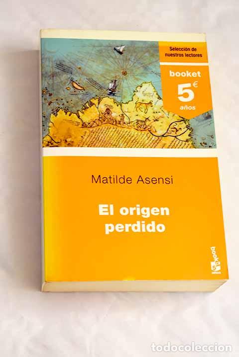Libros: El origen perdido: Asensi, Matilde.- Asensi, Matilde